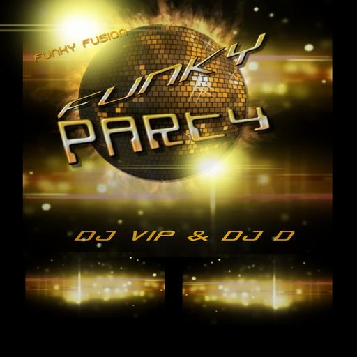 DJ VIP & DJD - Funky Party B2B