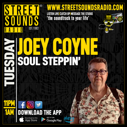 Joey Coyne - Soul Steppin' on Street Sounds Radio 2300-0100 28/05/2024