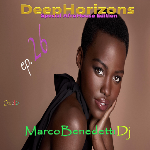 DEEP HORIZONS Afro House Edition ep. 26