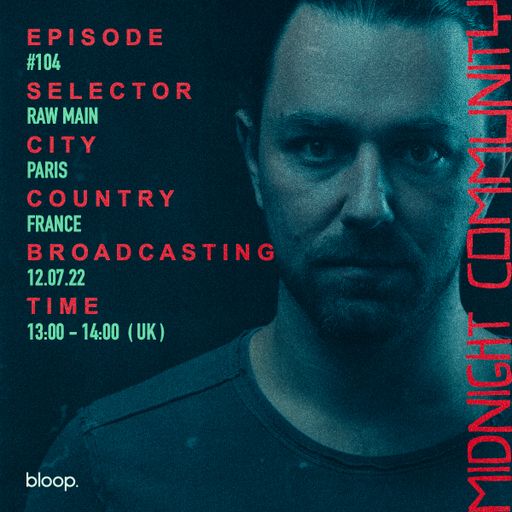 Midnight Community #104 w/ Raw Main - 12.07.22