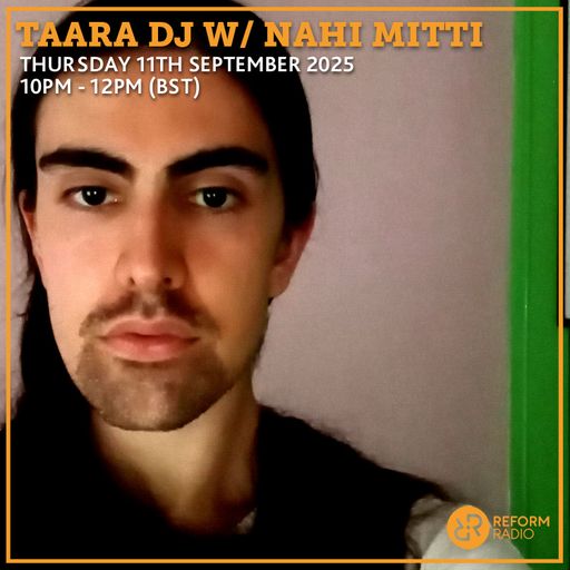 Taara DJ w/ Nahi Mitti 11th September 2025