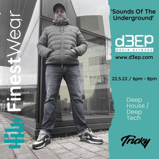 Finest Wear - Sounds Of The Underground (22/05/22)