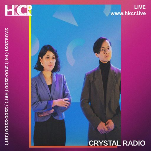 CRYSTAL RADIO - 27/08/2021