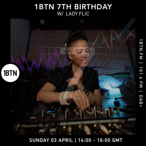 1BTN 7th Birthday - Elevation with Lady Flic - 03.04.2022