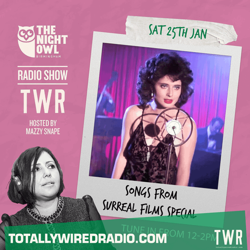 The Night Owl Show 'Songs from Surreal Films Special' ~ Mazzy Snape ~ 25.01.25 #live