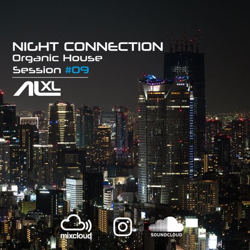 New NIGHT CONNECTION #09 OCT 2022 (Organic House) Exclusive Mix