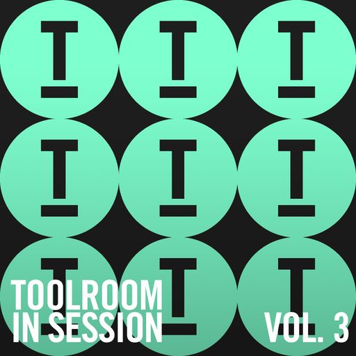 Toolroom In Session Vol. 3