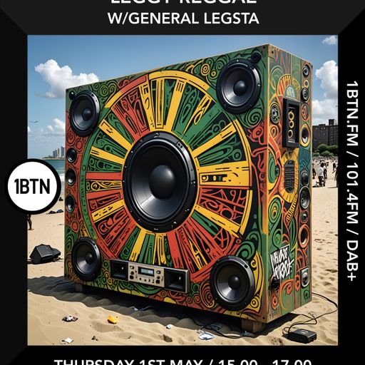 Leggy Reggae w/ General Legsta - 01.05.25