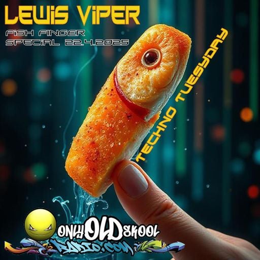 Dj Lewis Viper - Fish Finger Techno Tuesday Session 22.04