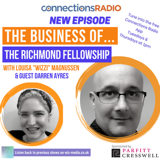 The Business of the Richmond Fellowship Charity Special with guest Darren Ayres