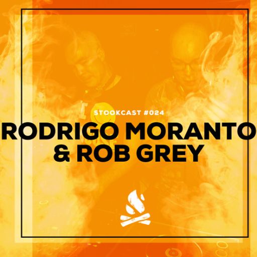 Stookcast #024 - Rodrigo Moranto & Rob Grey