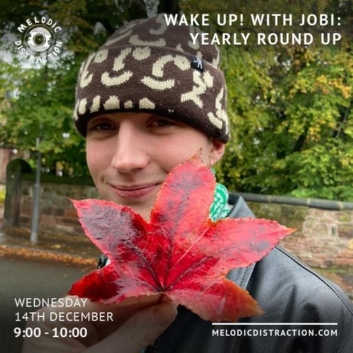 Wake Up! with Jobi: Yearly Roundup (14th December '22)
