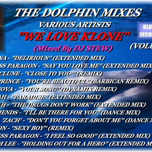 THE DOLPHIN MIXES - VARIOUS ARTISTS - ''WE LOVE KLONE'' (VOLUME 12)