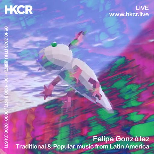 Felipe González - Traditional & Classics from Latin America #1 - 05/10/2023