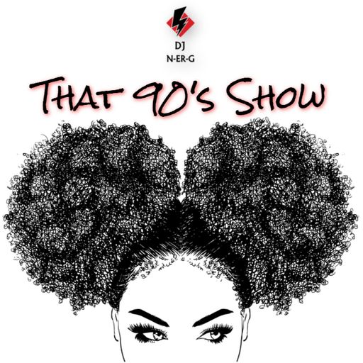 That 90's Show Ep. 19 // Hip-Hop // R'N'B