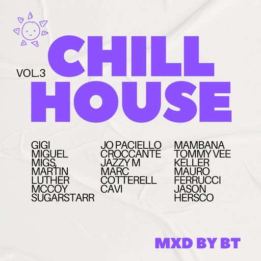 Chill House - Mxd By BT (Vol.3)