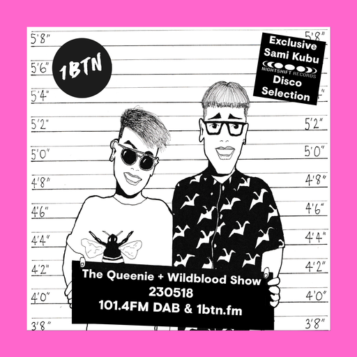 The Queenie + Wildblood Show on 1BTN 230518