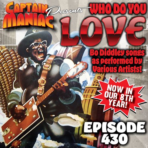 Episode 430 / Who Do You Love