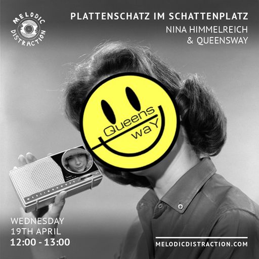 Plattenschatz im Schattenplatz with Nina Himmelreich & Queensway (April '23)