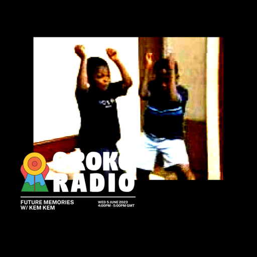 Kem Kem - Future Memories - 5th July 2023