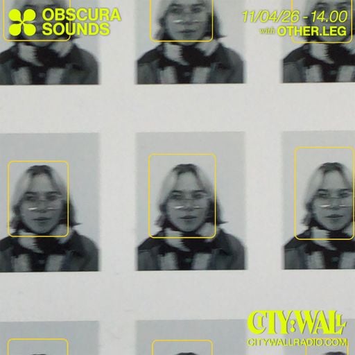 Obscura Sounds w/ OTHER.LEG - April 2026