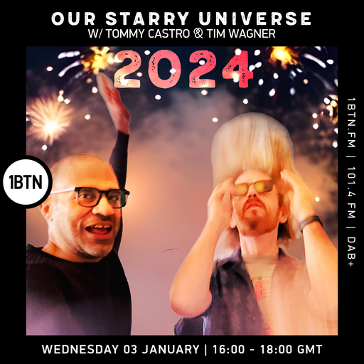 Our Starry Universe W/ Tommy Castro & Tim Wagner - 03.01-2024