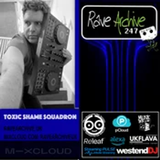Toxic Shame Squadron - Rave Archive Live - 05.03.26
