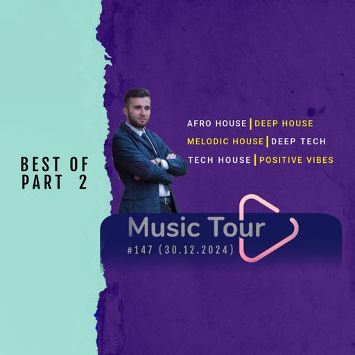 Adrian Sapunaru - Music Tour ed.147 BEST OF - PART 2 (30.12.2024)