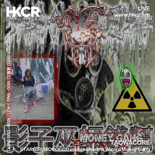 TAQWACORE: STARGIRLMOROCCO invites Shadow Wizard Money Gang - 19/03/2025