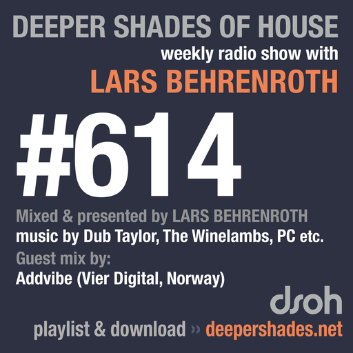 Deeper Shades Of House #614 w/ exclusive guest mix by ADDVIBE