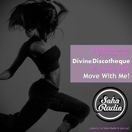 Greg Belson's Divine Discotheque - Move With Me (05/01/2025)