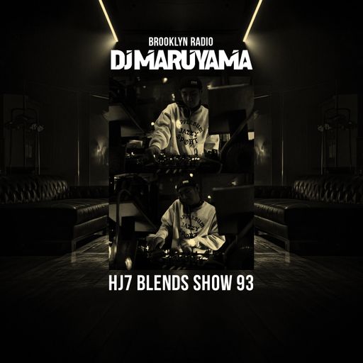 HJ7 Blends #93 - DJ Maruyama