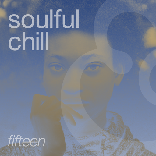 A Soulful Chill | Fifteen