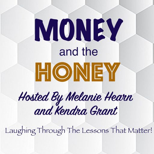 Money and the Honey- Episode 1