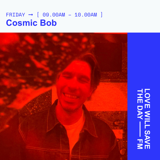2024-06-21 Cosmic Bob | LWSTD-FM