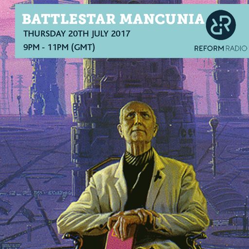 Battlestar Mancunia 20th July 2017
