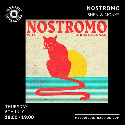 Nostromo with Shen and Monks (July '23)