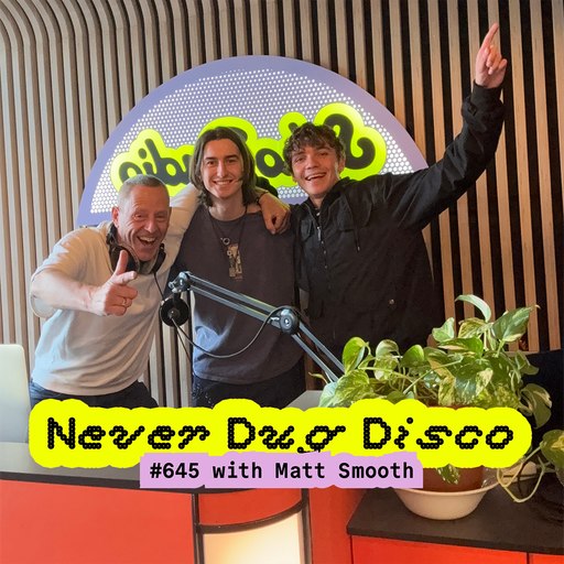Never Dug Disco #645 with Matt Smooth (21/11/2025)