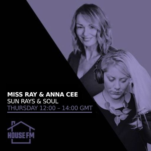 Miss Ray & Anna Cee - Sun Rays & Soul 21 NOV 2024