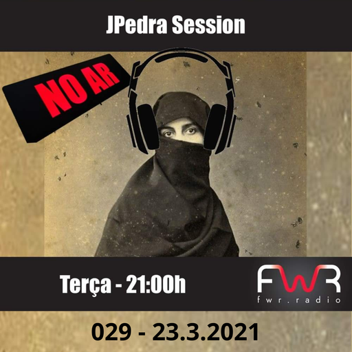 JPedra Session 029 - 23.3.2021