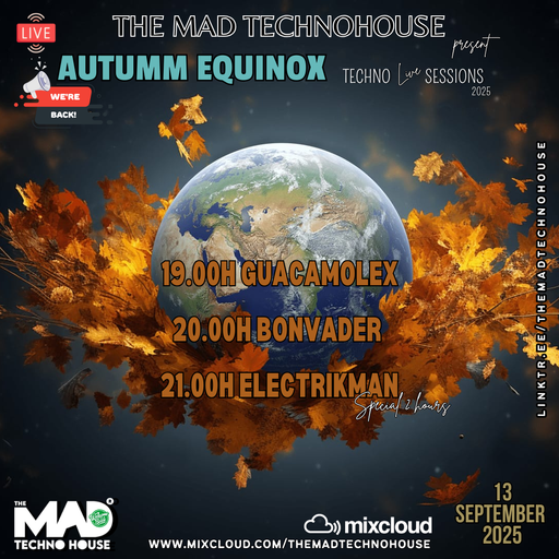 GUACAMOLEX / TMTH AUTUMM EQUINOX TMTH TECHNO SESSIONS 13.09.23