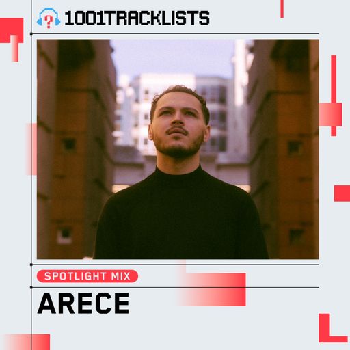 ARECE - 1001Tracklists Spotlight Mix