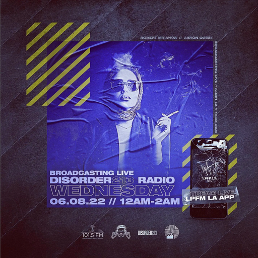 D213 RADIO 06/08/22 - Los Angeles - Indie & Electronic SubCulture Beats - DJ Mix Show
