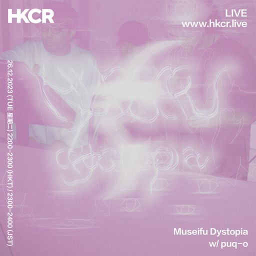 Museifu Dystopia w/ puq-o - 26/12/2023