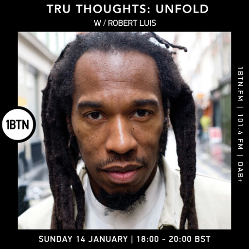 TruThoughts : Unfold w/ Robert Luis - 14.01.24