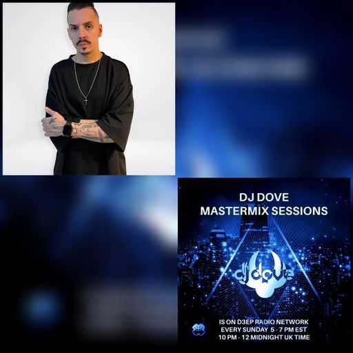 DJ Dove - Mastermix Sessions (30/06/24)