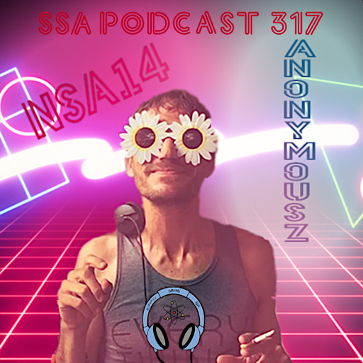 Scientific Sound Radio Podcast 317, Anonymous Z with himself Show 14.