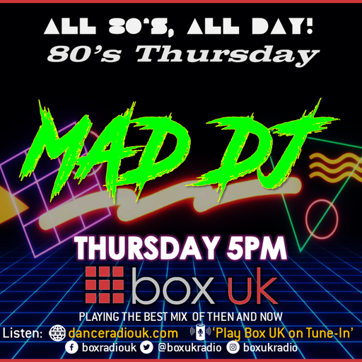 Mad DJ - 80's Thursday - Box UK - 15/12/22