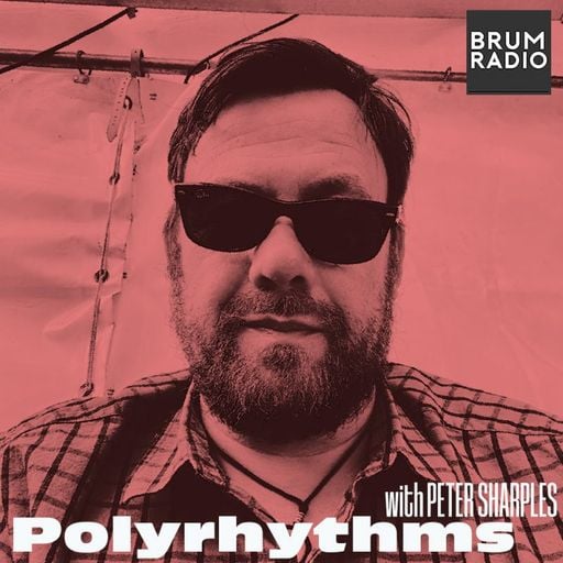 Polyrhythms with Peter Sharples (22/06/2025)
