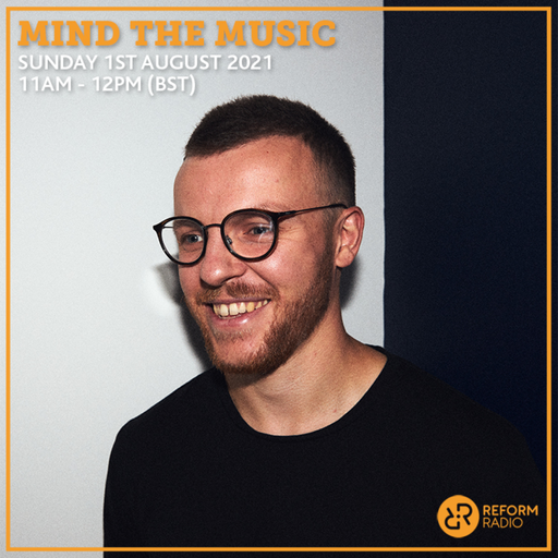 Mind The Music 1st August 2021